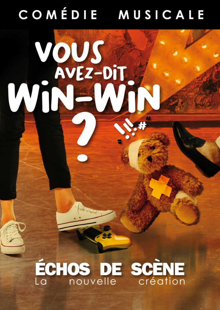 Affiche spectacle Vous avez dit win-win Echos de Scène